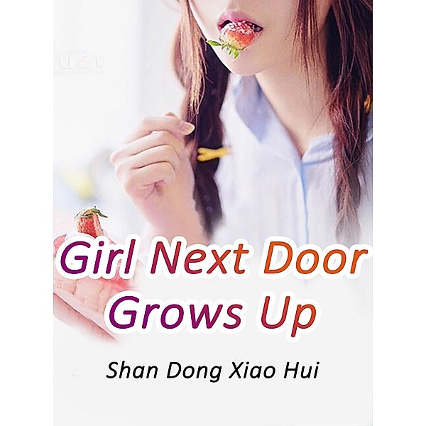 Girl Next Door Grows Up, Shan Dongxiaohui