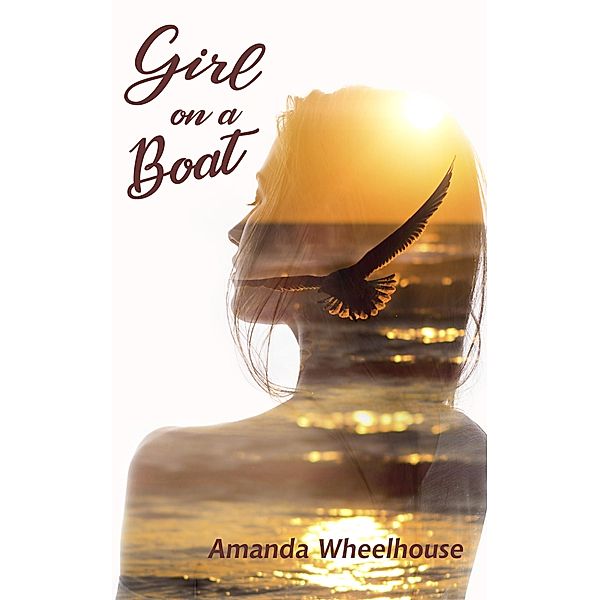 Girl on a Boat / Amanda Wheelhouse, Amanda Wheelhouse