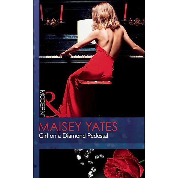 Girl On A Diamond Pedestal, Maisey Yates