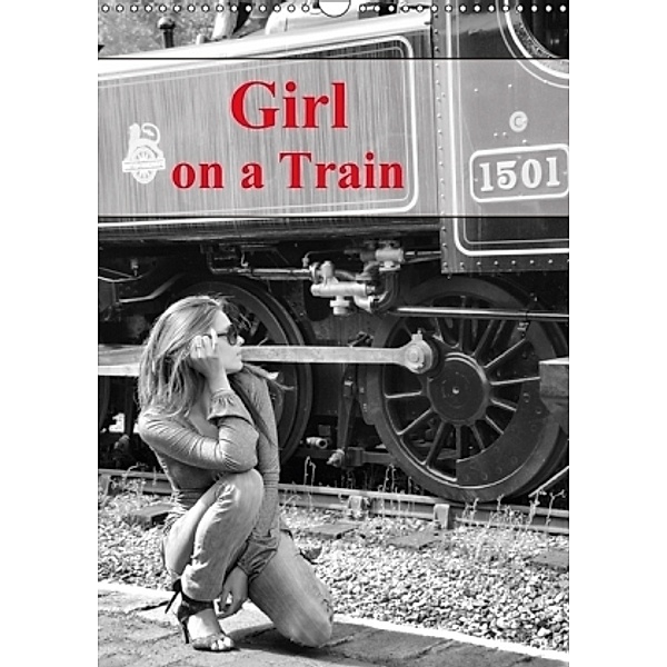 Girl on a Train (Wall Calendar 2017 DIN A3 Portrait), Jon Grainge