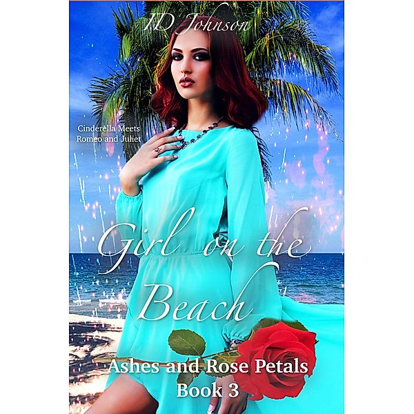 Girl on the Beach (Ashes and Rose Petals, #3) / Ashes and Rose Petals, Id Johnson