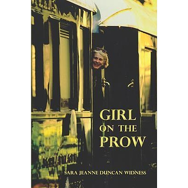 Girl on the Prow / Distinction Press LLC, Sara Jeanne Widness