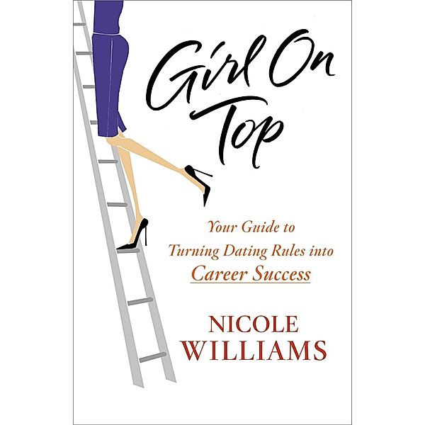 Girl on Top, Nicole Williams