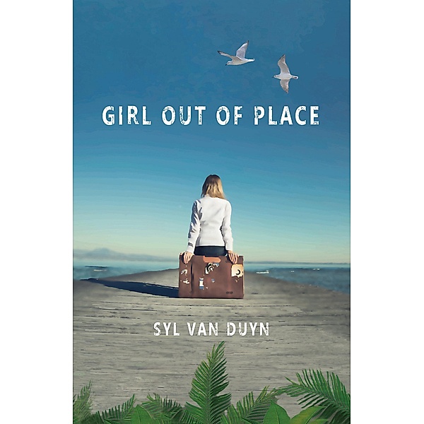 Girl Out Of Place, Syl van Duyn