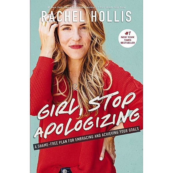 Girl, Stop Apologizing, Rachel Hollis