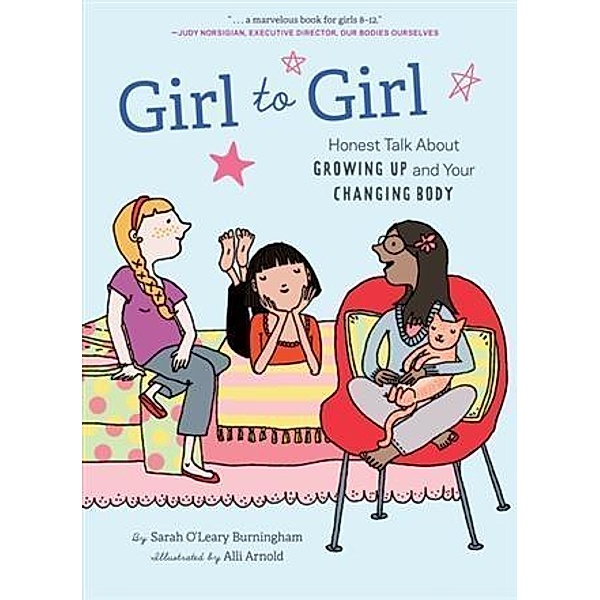 Girl to Girl / Chronicle Books LLC, Sarah O'Leary Burningham