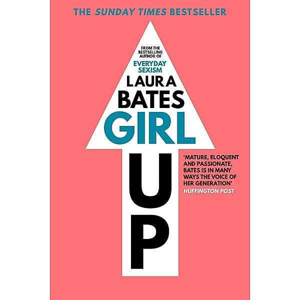 Girl Up, Laura Bates