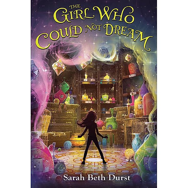 Girl Who Could Not Dream, Sarah Beth Durst