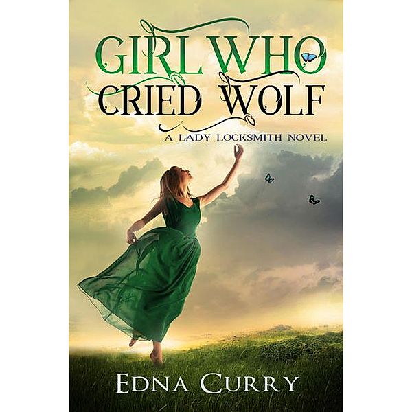 Girl Who Cried Wolf (Lady Locksmith Series, #4) / Lady Locksmith Series, Edna Curry