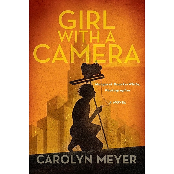 Girl with a Camera, Carolyn Meyer