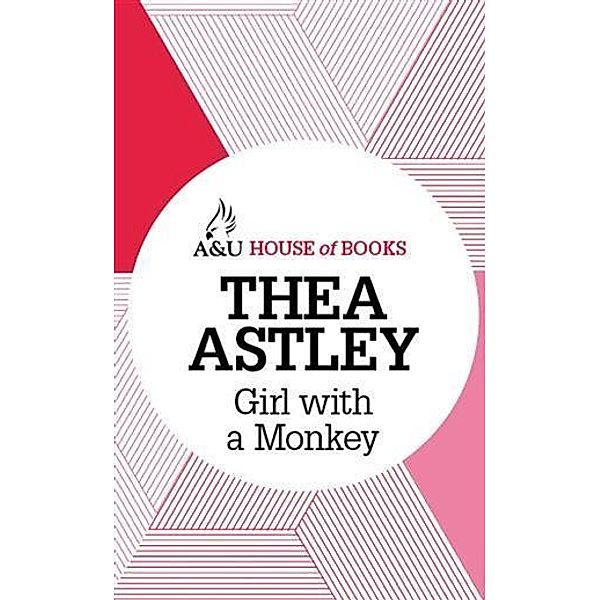 Girl with a Monkey, Thea Astley