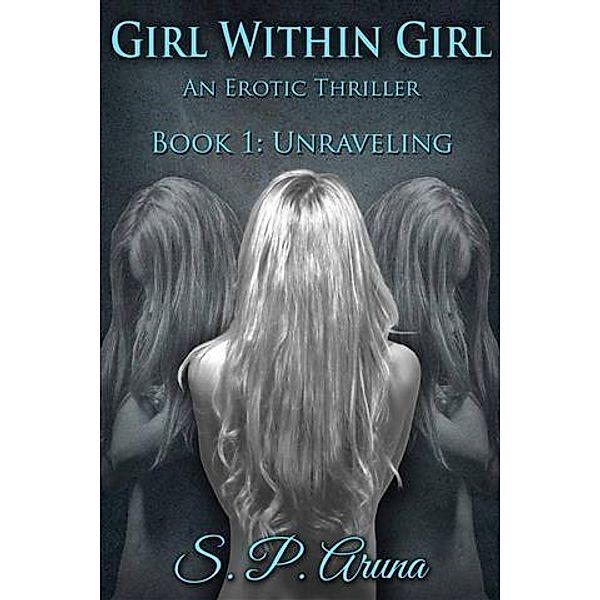 Girl Within Girl, An Erotic Thriller, S. P. Aruna