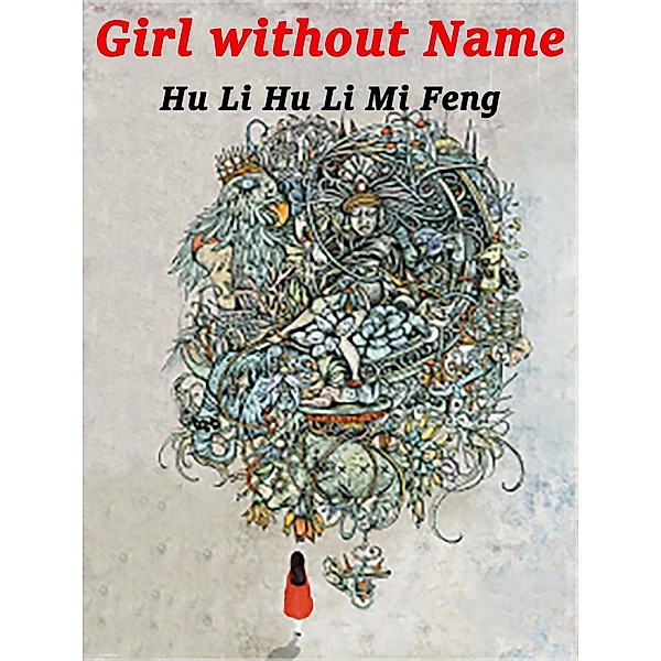 Girl without Name, Hu LiHuLiMiFeng