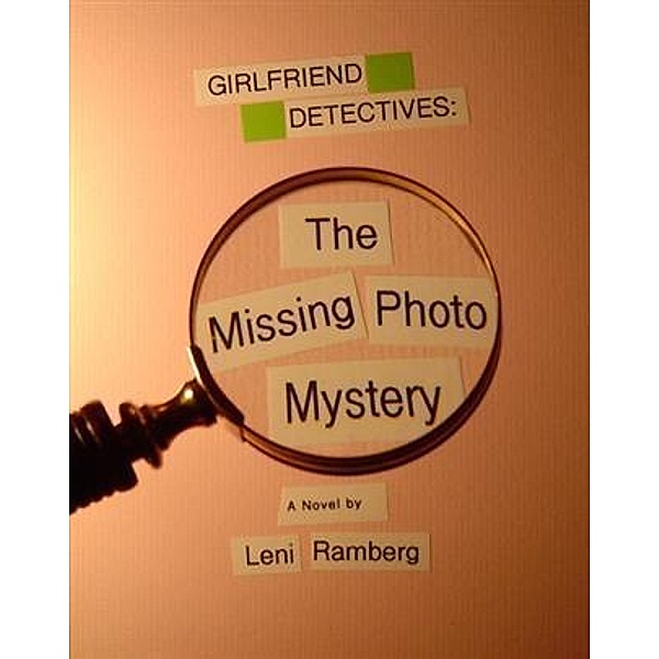 Girlfriend Detectives: The Missing Photo Mystery, Leni Ramberg