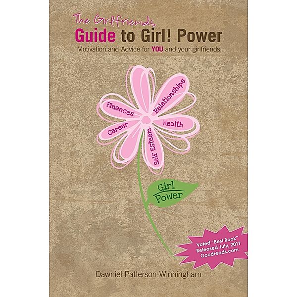 Girlfriends Guide to Girl! Power / Dawniel Patterson-Winningham, Dawniel Patterson-Winningham