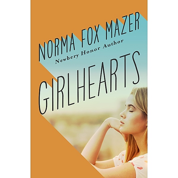 Girlhearts, Norma Fox Mazer