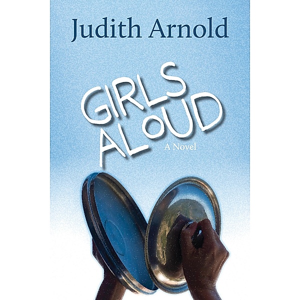 Girls Aloud, JUDITH ARNOLD