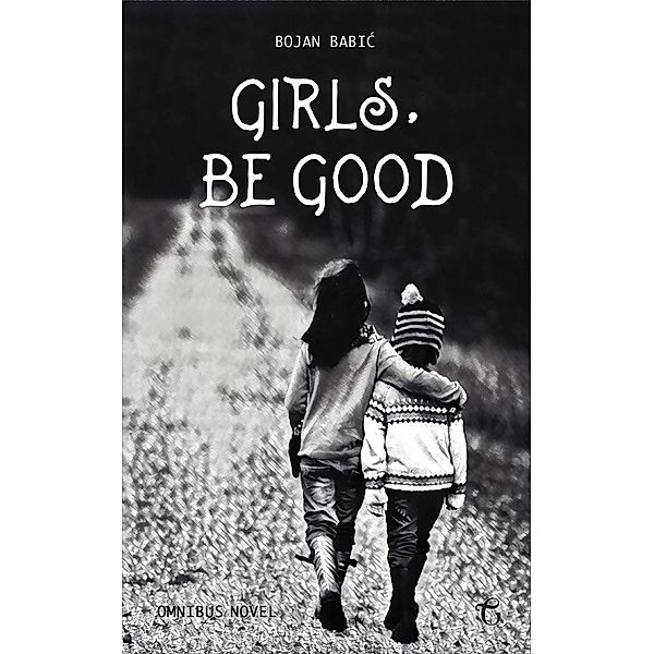 Girls, be Good, Bojan Babic