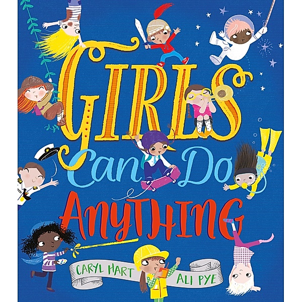 Girls Can Do Anything!, Caryl Hart
