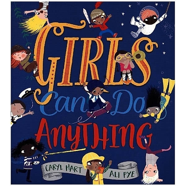 Girls Can Do Anything!, Caryl Hart