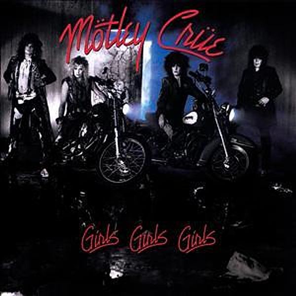 Girls,Girls,Girls, Mötley Crüe