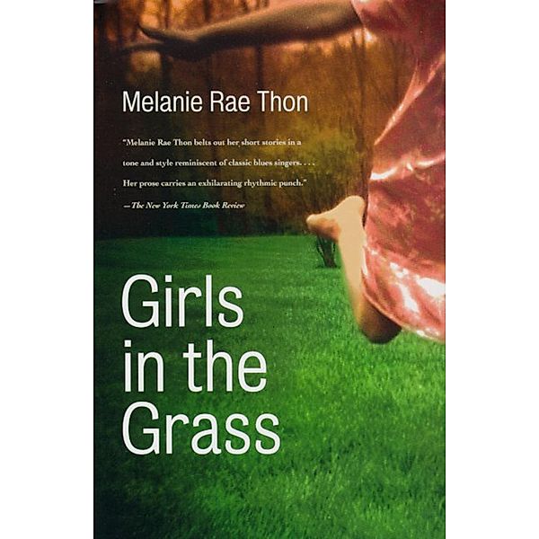 Girls in the Grass, Melanie Rae Thon