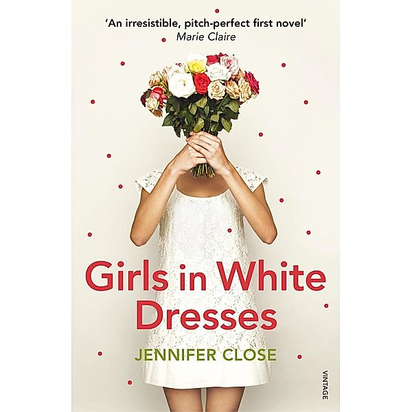 Girls in White Dresses, Jennifer Close