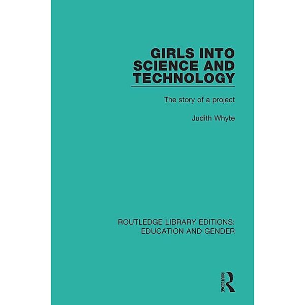 Girls into Science and Technology, Judith Whyte