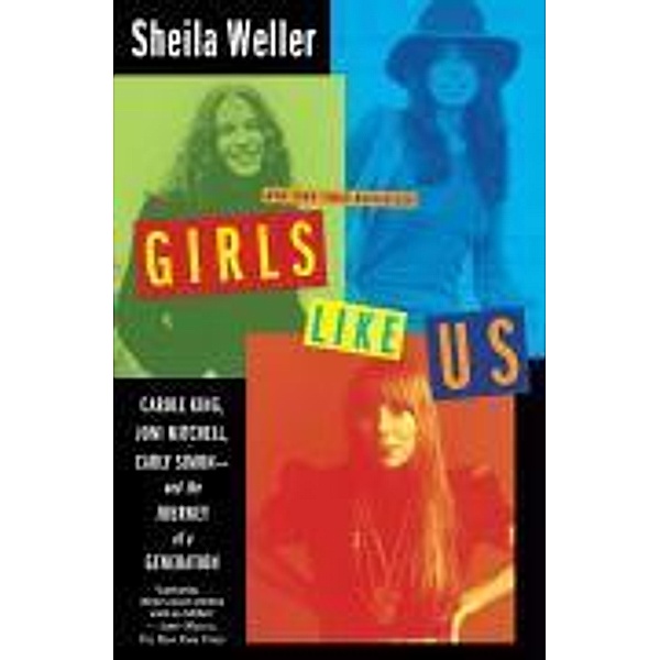 Girls Like Us, Sheila Weller