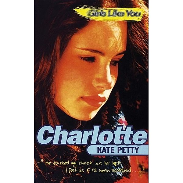 Girls Like You: Charlotte, Kate Petty