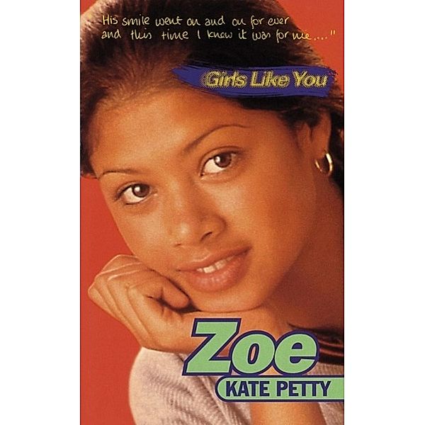 Girls Like You: Zoe, Kate Petty