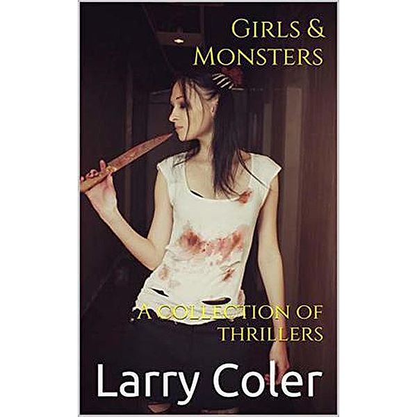 Girls & Monsters, Larry Coler