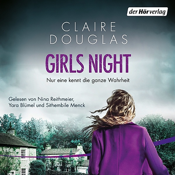 Girls Night - Nur eine kennt die ganze Wahrheit, Claire Douglas