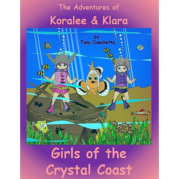 Girls of the Crystal Coast, Tony Cianchetta