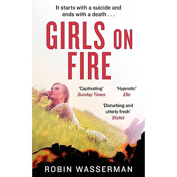 Girls on Fire, Robin Wasserman