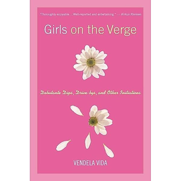 Girls on the Verge, Vendela Vida