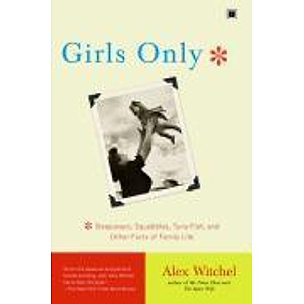Girls Only, Alex Witchel