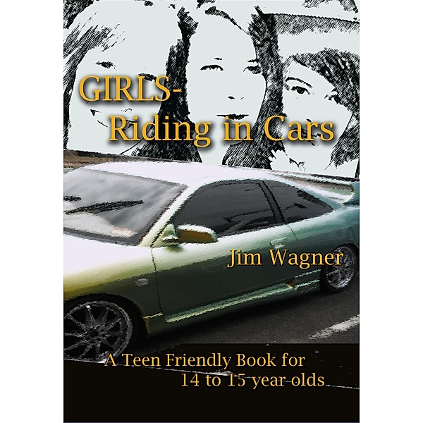 Girls - Riding in Cars, Jim Wagner