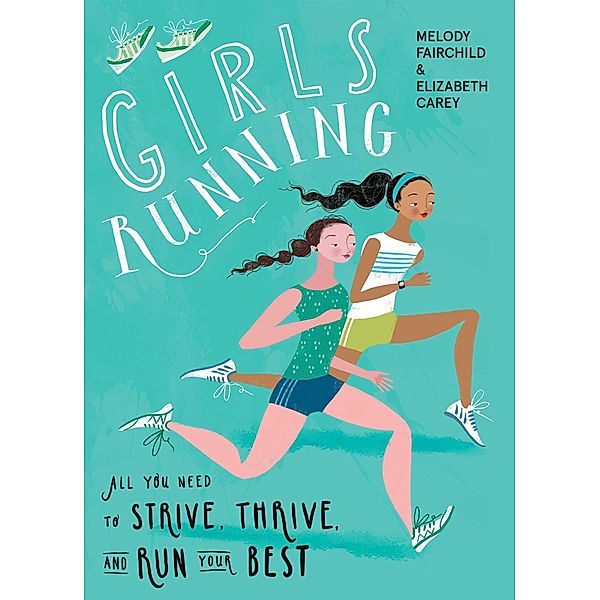 Girls Running, Melody Fairchild, Elizabeth Carey