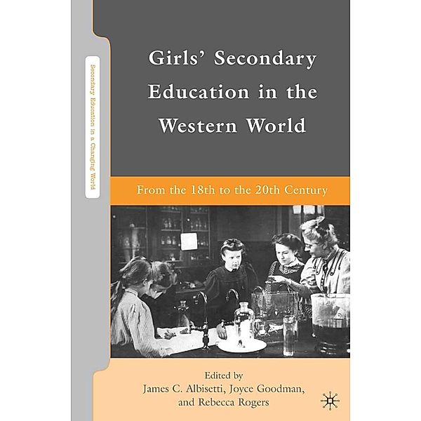Girls' Secondary Education in the Western World / Secondary Education in a Changing World