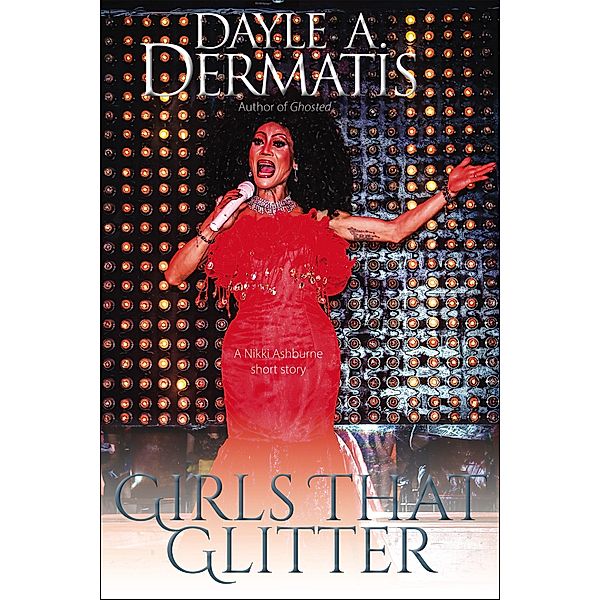 Girls That Glitter (Nikki Ashburne) / Nikki Ashburne, Dayle Dermatis, Dayle A. Dermatis