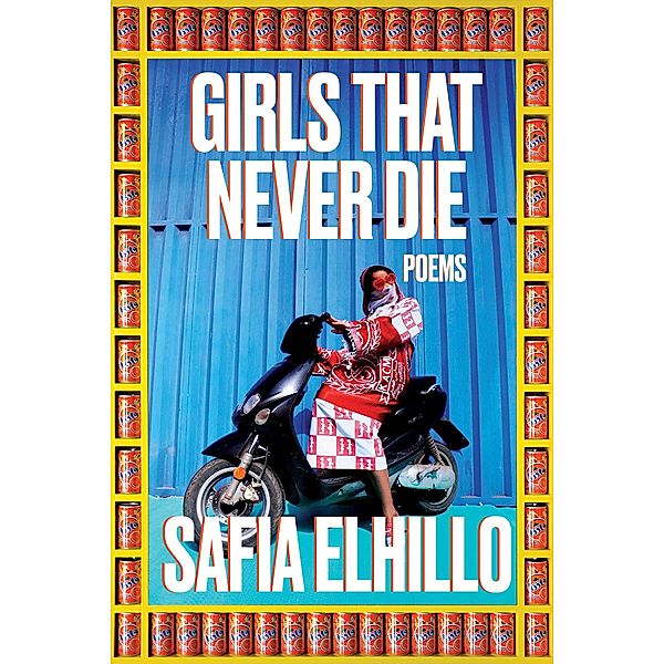 Girls That Never Die, Safia Elhillo