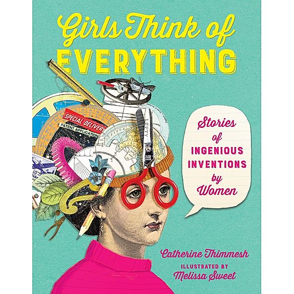 Girls Think of Everything / Clarion Books, Catherine Thimmesh