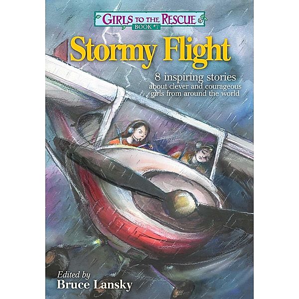 Girls to the Rescue Book #7, Bruce Lansky