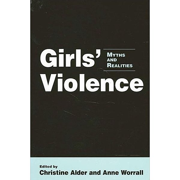 Girls' Violence / SUNY series in Women, Crime, and Criminology