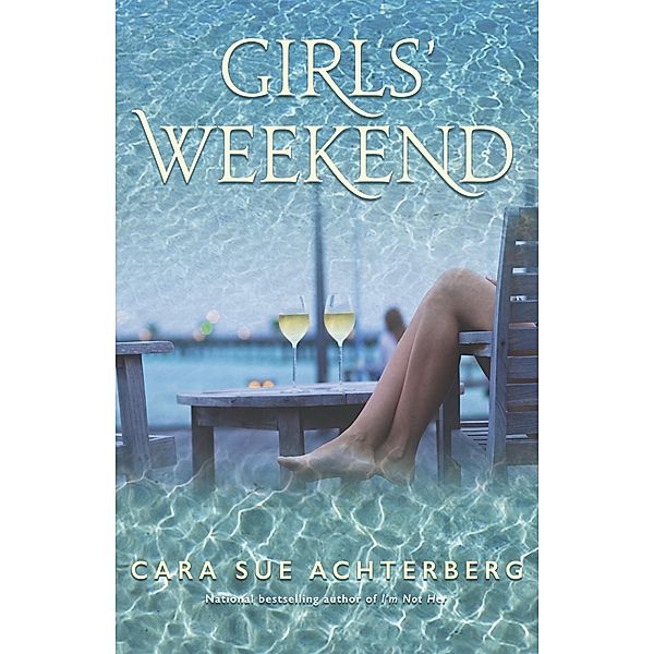 Girls' Weekend, Cara Sue Achterberg