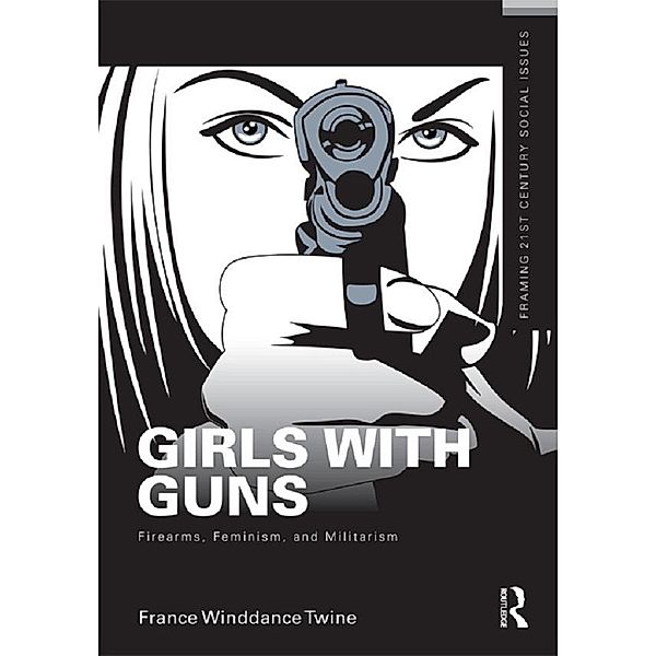 Girls with Guns, France Winddance Twine