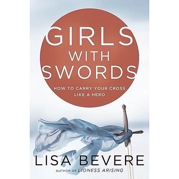 Girls with Swords, Lisa Bevere