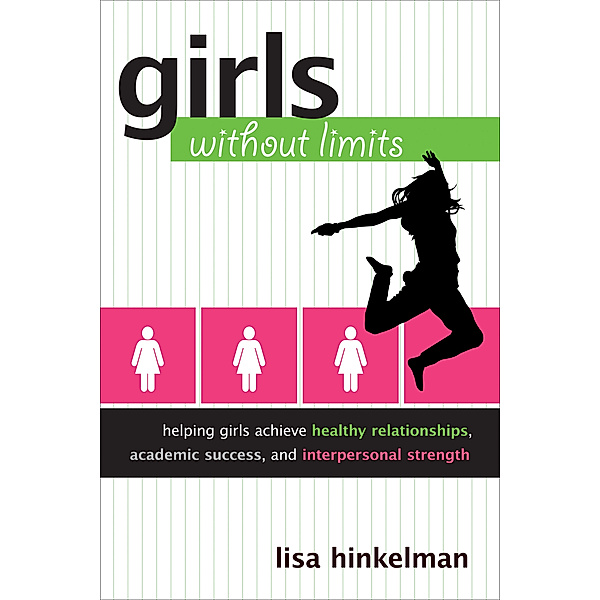 Girls Without Limits, Lisa M. Hinkelman