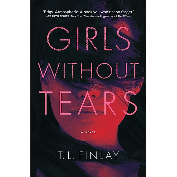 Girls Without Tears, T. L. Finlay